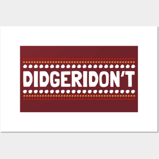 Didgeridon't Didgeridoo Posters and Art